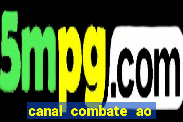 canal combate ao vivo multi canais